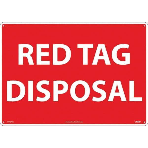 NMC - "Red Tag Disposal", 14" Long x 20" Wide, Rigid Plastic Safety Sign - Rectangular, Use for Workplace/Safety - Eagle Tool & Supply