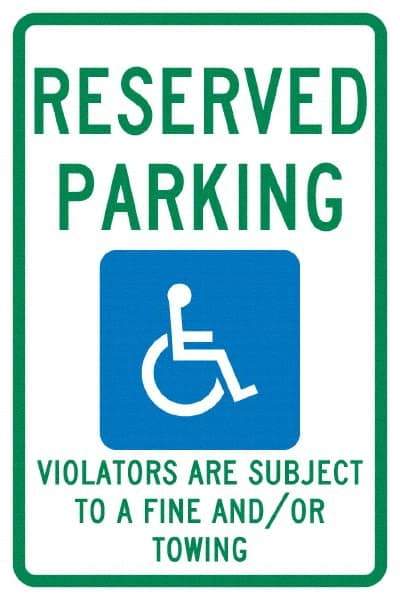 NMC - "Reserved Parking Violators Are Subject To A Fine And/Or Towing", "Handicap Symbol", 12" Wide x 18" High, Aluminum ADA Signs - 0.04" Thick, Green & Blue on White, Rectangle, Post Mount - Eagle Tool & Supply