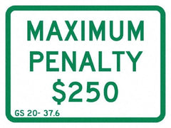 NMC - "Maximum Penalty $250", 12" Wide x 9" High, Aluminum No Parking & Tow Away Signs - 0.08" Thick, Green on White, Engineer Grade Reflectivity, Rectangle, Post Mount - Eagle Tool & Supply