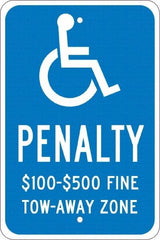 NMC - "Penalty $100-$500 Fine Tow-Away Zone", "Handicap Symbol", 12" Wide x 18" High, Aluminum ADA Signs - 0.08" Thick, White on Blue, Engineer Grade Reflectivity, Rectangle, Post Mount - Eagle Tool & Supply
