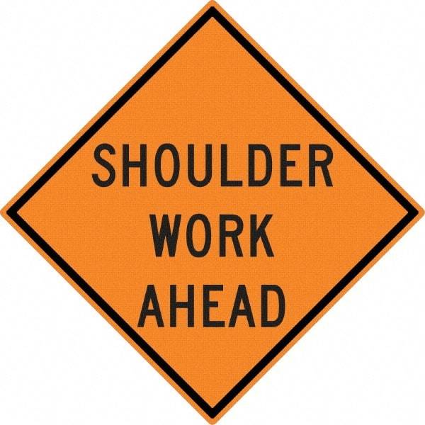 NMC - "Shoulder Work Ahead", 30" Wide x 30" High, Aluminum Construction Roadway Signs - 0.08" Thick, Black on Orange, High Intensity Reflectivity, Diamond, Post Mount - Eagle Tool & Supply