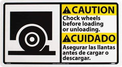 NMC - "Caution - Chock Wheels Before Loading or Unloading", 10" Long x 18" Wide, Rigid Plastic Safety Sign - Rectangle, 0.05" Thick, Use for Accident Prevention - Eagle Tool & Supply