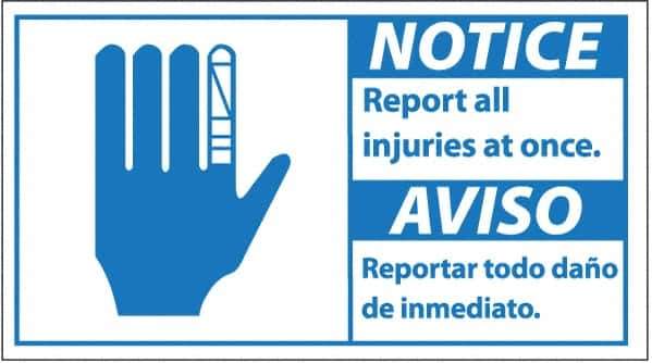 NMC - "Notice - Report All Injuries at Once", 10" Long x 18" Wide, Pressure-Sensitive Vinyl Safety Sign - Rectangle, 0.004" Thick, Use for Inspection, Testing & Accident Data - Eagle Tool & Supply