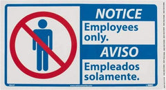 NMC - "Notice - Employees Only", 10" Long x 18" Wide, Pressure-Sensitive Vinyl Safety Sign - Rectangle, 0.004" Thick, Use for Security & Admittance - Eagle Tool & Supply