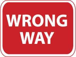 NMC - "Wrong Way", 24" Wide x 18" High, Aluminum Traffic Control Signs - 0.08" Thick, Red on White, High Intensity Reflectivity, Rectangle, Post Mount - Eagle Tool & Supply