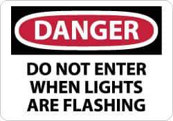 NMC - "Danger - Do Not Enter When Lights Are Flashing", 10" Long x 14" Wide, Pressure-Sensitive Vinyl Safety Sign - Rectangle, 0.004" Thick, Use for Security & Admittance - Eagle Tool & Supply