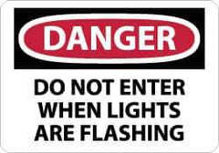 NMC - "Danger - Do Not Enter When Lights Are Flashing", 10" Long x 14" Wide, Aluminum Safety Sign - Rectangle, 0.04" Thick, Use for Security & Admittance - Eagle Tool & Supply