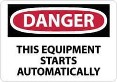 NMC - "Danger - This Equipment Starts Automatically", 10" Long x 14" Wide, Rigid Plastic Safety Sign - Rectangle, 0.05" Thick, Use for Accident Prevention - Eagle Tool & Supply