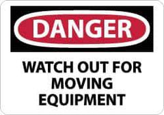 NMC - "Danger - Watch Out for Moving Equipment", 10" Long x 14" Wide, Rigid Plastic Safety Sign - Rectangle, 0.05" Thick, Use for Accident Prevention - Eagle Tool & Supply