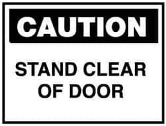 NMC - "Caution - Stand Clear of Door", 10" Long x 14" Wide, Aluminum Safety Sign - Rectangle, 0.04" Thick, Use for Accident Prevention - Eagle Tool & Supply