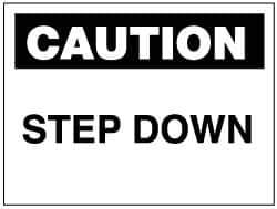 NMC - "Caution - Step Down", 10" Long x 14" Wide, Rigid Plastic Safety Sign - Rectangle, 0.05" Thick, Use for Accident Prevention - Eagle Tool & Supply