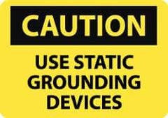 NMC - "Caution - Use Static Grounding Devices", 7" Long x 10" Wide, Rigid Plastic Safety Sign - Rectangle, 0.05" Thick, Use for Accident Prevention - Eagle Tool & Supply