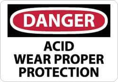 NMC - "Danger - Acid Wear Proper Protection", 10" Long x 14" Wide, Aluminum Safety Sign - Rectangle, 0.04" Thick, Use for Accident Prevention - Eagle Tool & Supply