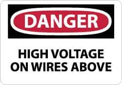NMC - "Danger - High Voltage on Wires Above", 10" Long x 14" Wide, Aluminum Safety Sign - Rectangle, 0.04" Thick, Use for Accident Prevention - Eagle Tool & Supply