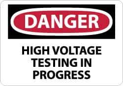 NMC - "Danger - High Voltage Testing in Progress", 10" Long x 14" Wide, Aluminum Safety Sign - Rectangle, 0.04" Thick, Use for Accident Prevention - Eagle Tool & Supply