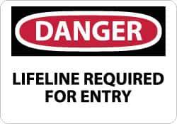 NMC - "Danger - Lifeline Required for Entry", 10" Long x 14" Wide, Rigid Plastic Safety Sign - Rectangle, 0.05" Thick, Use for Accident Prevention - Eagle Tool & Supply