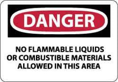 NMC - "Danger - No Flammable Liquids or Combustible Materials Allowed in This Area", 10" Long x 14" Wide, Pressure-Sensitive Vinyl Safety Sign - Rectangle, 0.004" Thick, Use for Hazardous Materials - Eagle Tool & Supply