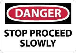 NMC - "Danger - Stop - Proceed Slowly", 10" Long x 14" Wide, Rigid Plastic Safety Sign - Rectangle, 0.05" Thick, Use for Accident Prevention - Eagle Tool & Supply