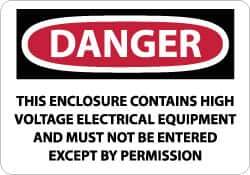 NMC - "Danger - This Enclosure Contains High Voltage Electrical Equipment and Must Not Be Entered Except by Permission", 10" Long x 14" Wide, Rigid Plastic Safety Sign - Rectangle, 0.05" Thick, Use for Accident Prevention - Eagle Tool & Supply