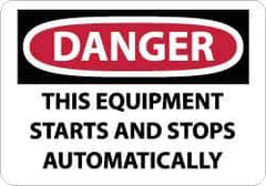 NMC - "Danger - This Equipment Starts and Stops Automatically", 10" Long x 14" Wide, Rigid Plastic Safety Sign - Rectangle, 0.05" Thick, Use for Accident Prevention - Eagle Tool & Supply