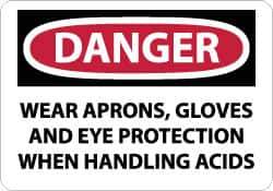 NMC - "Danger - Wear Aprons, Gloves and Eye Protection When Handling Acids", 10" Long x 14" Wide, Rigid Plastic Safety Sign - Rectangle, 0.05" Thick, Use for Accident Prevention - Eagle Tool & Supply