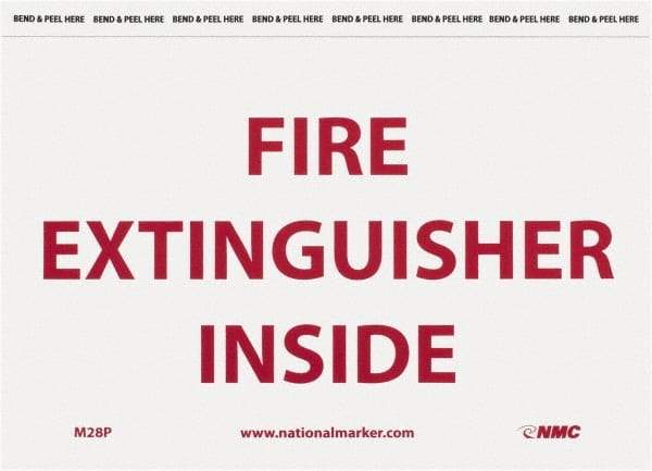 NMC - Fire Extinguisher Inside, Pressure Sensitive Vinyl Fire Sign - 9" Wide x 6" High - Eagle Tool & Supply