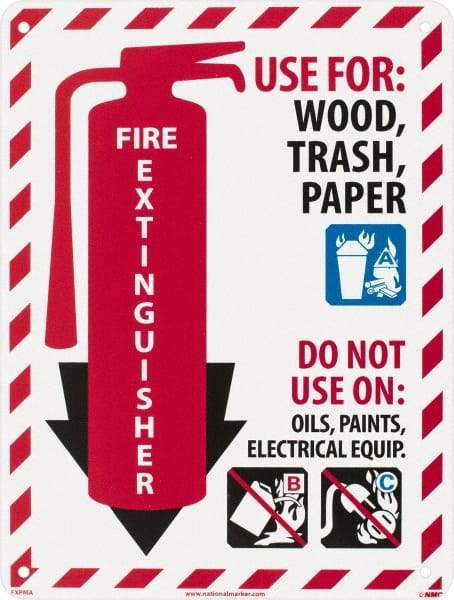 NMC - Fire Extinguisher - Use for: Wood, Paper, Trash - Do Not Use on: Oils, Paints, Electrical Equipment, Plastic Fire Sign - 9" Wide x 12" High - Eagle Tool & Supply