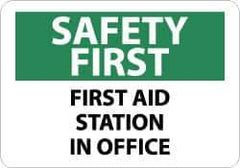 NMC - "Safety First - First Aid Station in Office", 10" Long x 14" Wide, Pressure-Sensitive Vinyl Safety Sign - Rectangle, 0.004" Thick, Use for First Aid - Eagle Tool & Supply