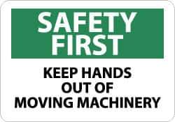NMC - "Safety First - Keep Hands Out of Moving Machinery", 10" Long x 14" Wide, Rigid Plastic Safety Sign - Rectangle, 0.05" Thick, Use for Accident Prevention - Eagle Tool & Supply
