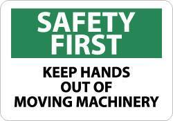 NMC - "Safety First - Keep Hands Out of Moving Machinery", 10" Long x 14" Wide, Aluminum Safety Sign - Rectangle, 0.04" Thick, Use for Accident Prevention - Eagle Tool & Supply