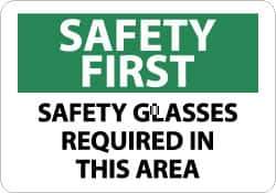 NMC - "Safety First - Safety Glasses Required in This Area", 10" Long x 14" Wide, Rigid Plastic Safety Sign - Rectangle, 0.05" Thick, Use for Accident Prevention - Eagle Tool & Supply