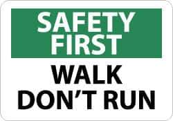 NMC - "Safety First - Walk - Don't Run", 10" Long x 14" Wide, Rigid Plastic Safety Sign - Rectangle, 0.05" Thick, Use for Accident Prevention - Eagle Tool & Supply