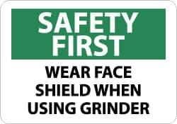 NMC - "Safety First - Wear Face Shield When Using Grinder", 10" Long x 14" Wide, Rigid Plastic Safety Sign - Rectangle, 0.05" Thick, Use for Accident Prevention - Eagle Tool & Supply