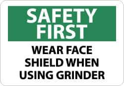 NMC - "Safety First - Wear Face Shield When Using Grinder", 10" Long x 14" Wide, Aluminum Safety Sign - Rectangle, 0.04" Thick, Use for Accident Prevention - Eagle Tool & Supply