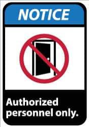 NMC - "Notice - Authorized Personnel Only", 14" Long x 10" Wide, Pressure-Sensitive Vinyl Safety Sign - Rectangle, 0.004" Thick, Use for Security & Admittance - Eagle Tool & Supply