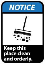 NMC - "Notice - Keep This Place Clean and Orderly", 14" Long x 10" Wide, Pressure-Sensitive Vinyl Safety Sign - Rectangle, 0.004" Thick, Use for Security & Admittance - Eagle Tool & Supply