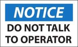 NMC - Security & Admittance Label, Header: NOTICE - Legend: Notice - Do Not Talk to Operator, English, Black, Blue & White, 5" Long x 3" High, Sign Muscle Finish - Eagle Tool & Supply