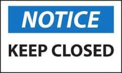 NMC - Security & Admittance Label, Header: NOTICE - Legend: Notice - Keep Closed, English, Black, Blue & White, 5" Long x 3" High, Sign Muscle Finish - Eagle Tool & Supply