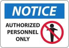 NMC - "Notice - Authorized Personnel Only", 14" Long x 20" Wide, Aluminum Safety Sign - Rectangle, 0.04" Thick, Use for Security & Admittance - Eagle Tool & Supply