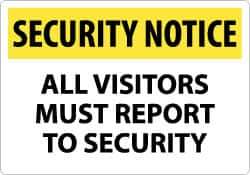 NMC - "Security Notice - All Visitors Must Report to Security", 14" Long x 20" Wide, Rigid Plastic Safety Sign - Rectangle, 0.05" Thick, Use for Security & Admittance - Eagle Tool & Supply