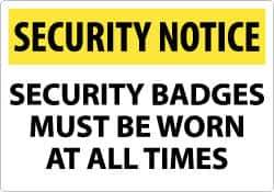 NMC - "Security Notice - Security Badges Must Be Worn at All Times", 14" Long x 20" Wide, Aluminum Safety Sign - Rectangle, 0.04" Thick, Use for Security & Admittance - Eagle Tool & Supply