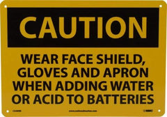 NMC - "Caution - Wear Face Shield Gloves and Apron When Adding Water or Acid to Batteries", 10" Long x 14" Wide, Rigid Plastic Safety Sign - Rectangle, 0.05" Thick, Use for Accident Prevention - Eagle Tool & Supply