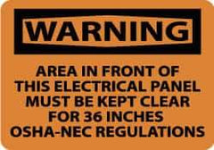 NMC - "Warning - Area in Front of This Electrical Panel Must Be Kept Clear for 36 Inches - OSHA-NEC Regulations", 10" Long x 14" Wide, Pressure-Sensitive Vinyl Safety Sign - Rectangle, 0.004" Thick, Use for Accident Prevention - Eagle Tool & Supply