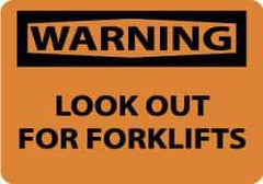 NMC - "Warning - Look Out for Forklifts", 10" Long x 14" Wide, Rigid Plastic Safety Sign - Rectangle, 0.05" Thick, Use for Accident Prevention - Eagle Tool & Supply