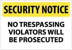 NMC - "Security Notice - No Trespassing - Violators Will Be Prosecuted", 14" Long x 20" Wide, Aluminum Safety Sign - Rectangle, 0.04" Thick, Use for Security & Admittance - Eagle Tool & Supply