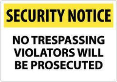 NMC - "Security Notice - No Trespassing - Violators Will Be Prosecuted", 14" Long x 20" Wide, Rigid Plastic Safety Sign - Rectangle, 0.05" Thick, Use for Security & Admittance - Eagle Tool & Supply