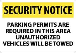 NMC - "Security Notice - Parking Permits Are Required in This Area - Unauthorized Vehicles Will Be Towed", 14" Long x 20" Wide, Rigid Plastic Safety Sign - Rectangle, 0.05" Thick, Use for Security & Admittance - Eagle Tool & Supply