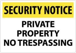 NMC - "Security Notice - Private Property - No Trespassing", 14" Long x 20" Wide, Aluminum Safety Sign - Rectangle, 0.04" Thick, Use for Security & Admittance - Eagle Tool & Supply