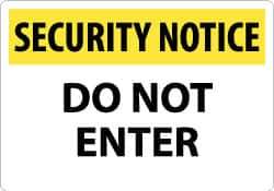NMC - "Security Notice - Do Not Enter", 14" Long x 20" Wide, Aluminum Safety Sign - Rectangle, 0.04" Thick, Use for Security & Admittance - Eagle Tool & Supply
