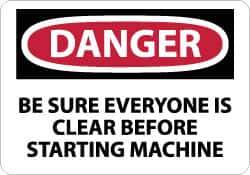 NMC - "Danger - Be Sure Everyone Is Clear Before Starting Machine", 10" Long x 14" Wide, Pressure-Sensitive Vinyl Safety Sign - Rectangle, 0.004" Thick, Use for Accident Prevention - Eagle Tool & Supply